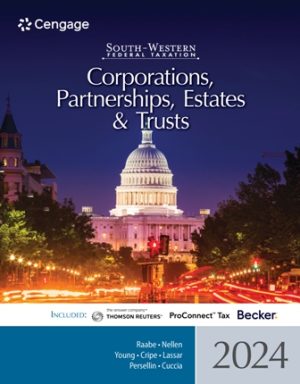 South-Western Federal Taxation 2024: Corporations, Partnerships, Estates and Trusts 47th Edition Raabe